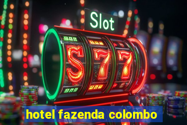 hotel fazenda colombo